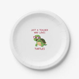 Just a Teacher Who Loves Turtles Turtle Lover Educ Paper Plate
