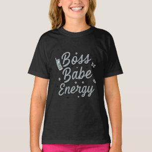 Just a Teen with Boss Babe Energy T-Shirt