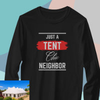 Just a TENT Chic Neighbour, Professional, Funny