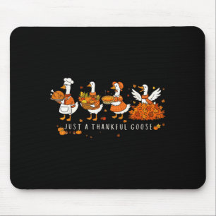 Just A Thankful Goose Funny Silly Goose Thanksgivi Mouse Mat