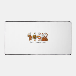 Just a Thankful Goose Happy Thankgiving Desk Mat