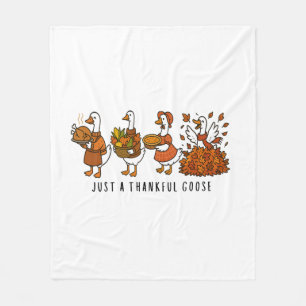 Just a Thankful Goose Happy Thankgiving Fleece Blanket