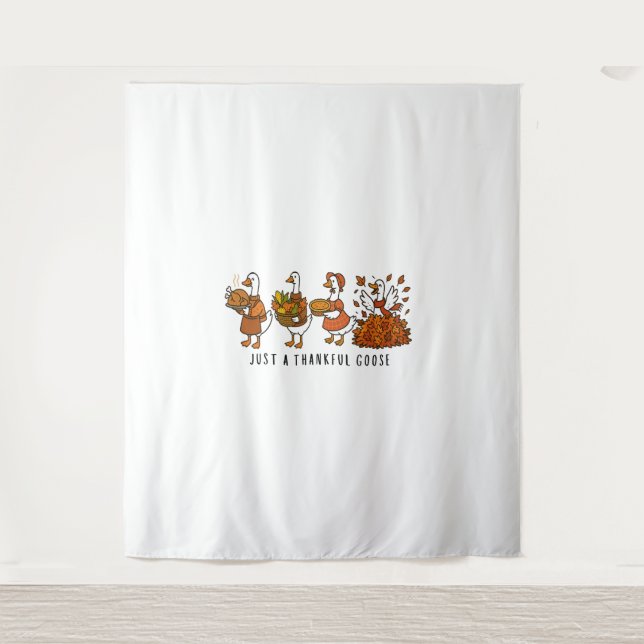 Just a Thankful Goose Happy Thankgiving Tapestry (Front)