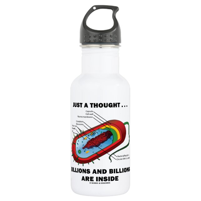 Just A Thought... Billions and Billions Inside 532 Ml Water Bottle (Front)
