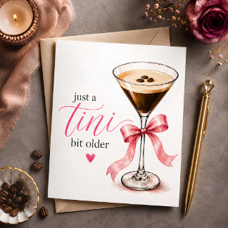 Just a Tini Bit Older Birthday Holiday Card