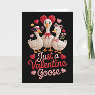 Just A Valentine Goose Silly Cute Funny Card