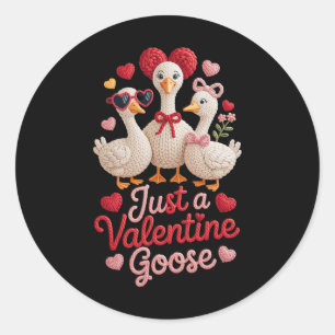 Just A Valentine Goose Silly Cute Funny Classic Round Sticker