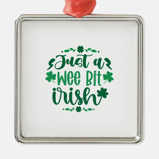 Just a Wee Bit Irish Metal Tree Decoration (Front)