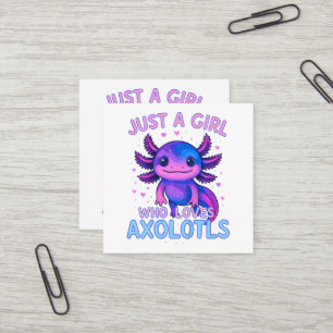 Just A Who Loves Axolotls Square Business Card