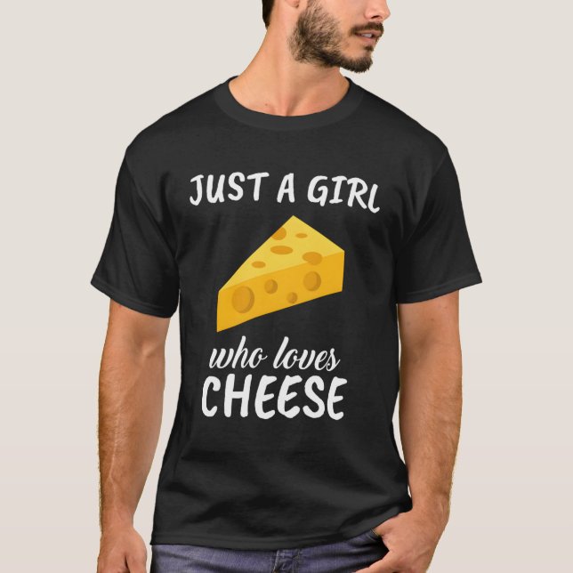 Just A Who Loves Cheese Cheese T-Shirt (Front)