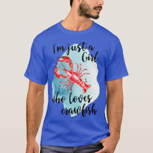 Just A Who Loves Crawfish Cajun Crawfish Boil TSh T-Shirt