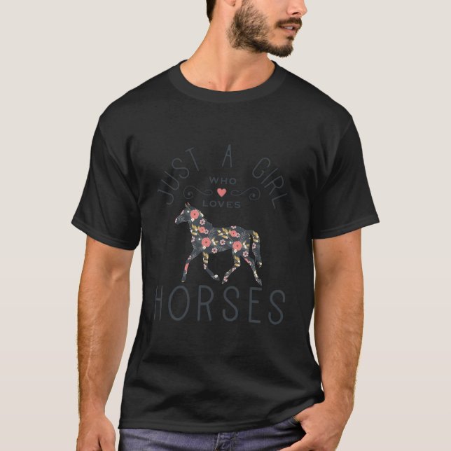 Just A Who Loves Horses T-Shirt (Front)
