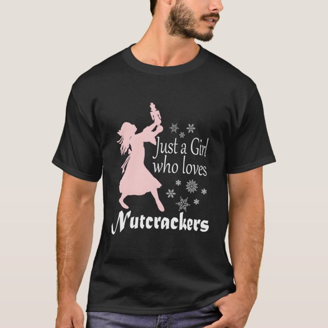 Just A Who Loves Nutcrackers Ballet T-Shirt (Front)