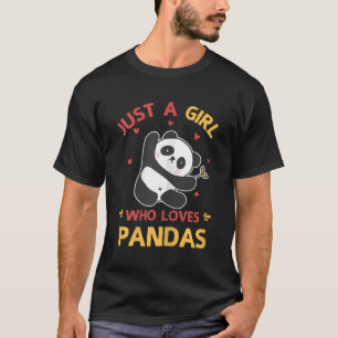 Just A Who Loves Pandas Panda For T-Shirt