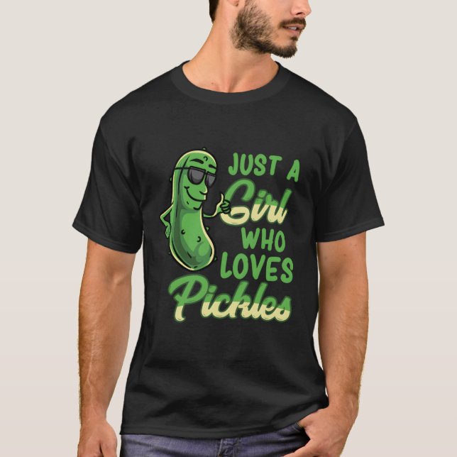 Just A Who Loves Pickles Pickle T-Shirt (Front)