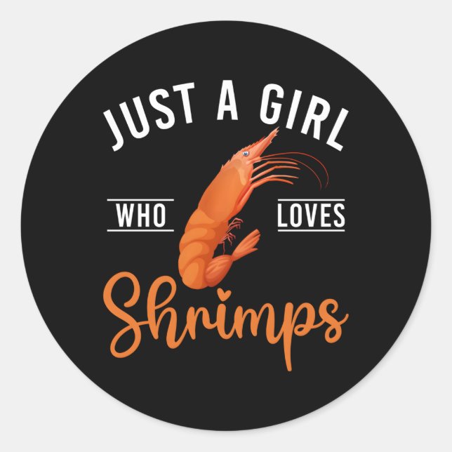 Just A Who Loves Shrimps Classic Round Sticker (Front)