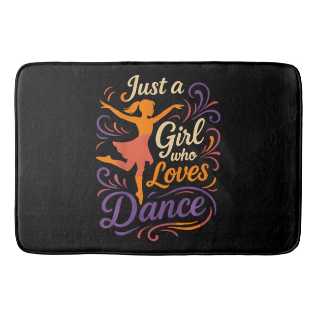 Just A Who Loves To Dance Dancing Bath Mat (Front)