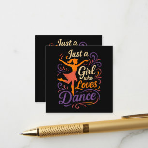 Just A Who Loves To Dance Dancing Enclosure Card