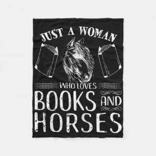 Just A Woman Who Loves Books Horses Horseback Ridi Fleece Blanket