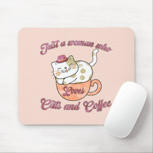 Just a Woman Who Loves Cats and Coffee Mouse Mat