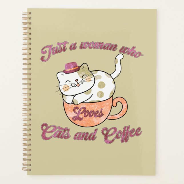 Just a Woman Who Loves Cats and Coffee Planner (Front)