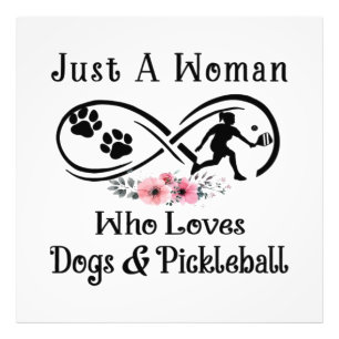 just a woman who loves dogs and Pickleball Photo Print