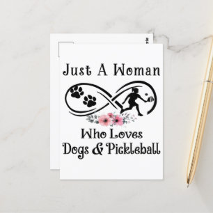just a woman who loves dogs and Pickleball Postcard