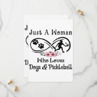 just a woman who loves dogs and Pickleball