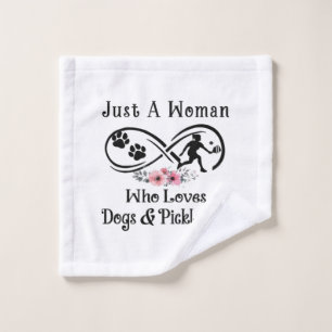 just a woman who loves dogs and Pickleball Wash Cloth