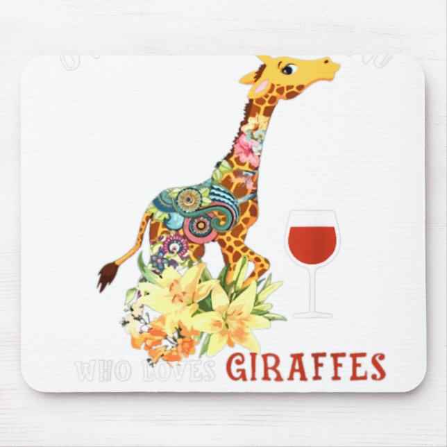 Just A Woman Who Loves Giraffes And Drinks Wine. Mouse Mat (Front)