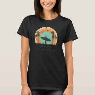 Just A Woman Who Loves Surfing Surfer Girl Surf T-Shirt