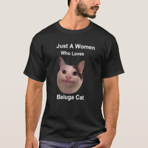 Just A Women Who Loves Beluga Cat T-Shirt