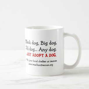 Just Adopt a Dog Mug (right side)