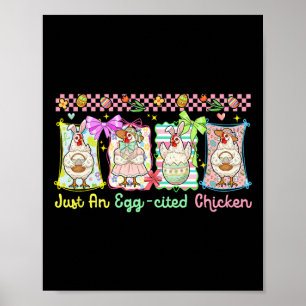 Just An Egg-cited Chicken Easter Group Bunny Chick Poster