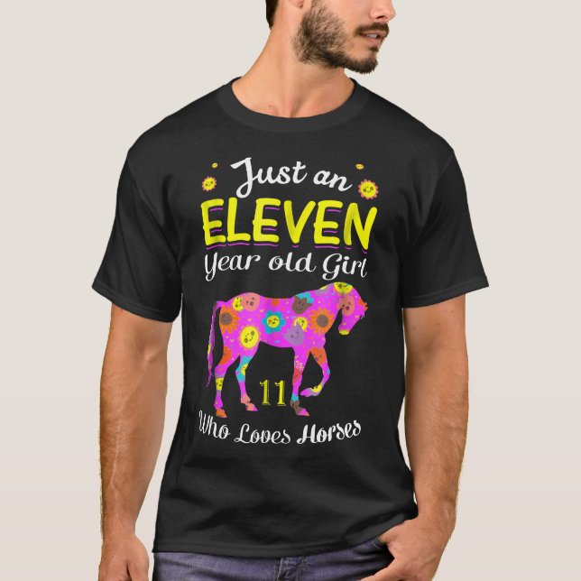 Just An Eleven Year Old Girl Loves Horses New1th B T-Shirt (Front)