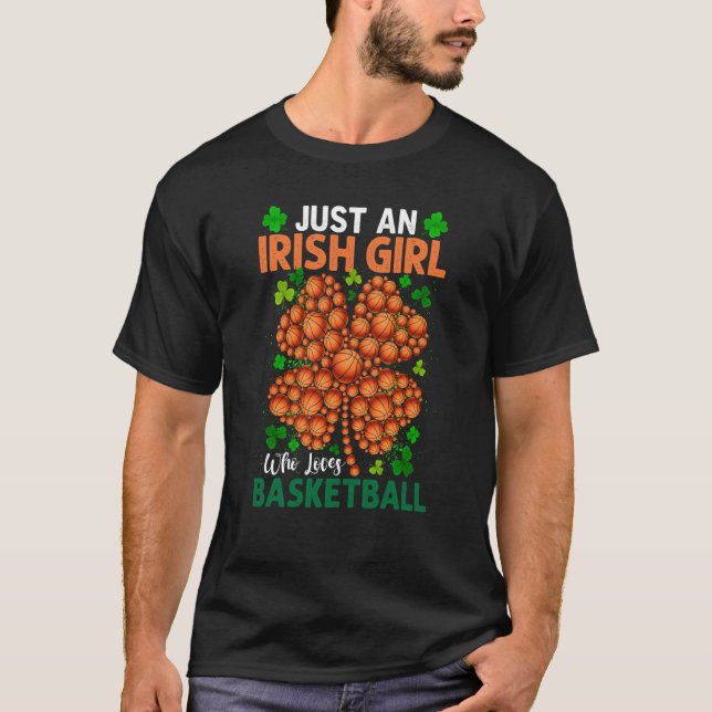 Just An Irish Girl Who Loves Basketball Saint Patr T-Shirt (Front)