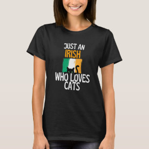 Just An Irish Who Loves Cats For all of Republic O T-Shirt
