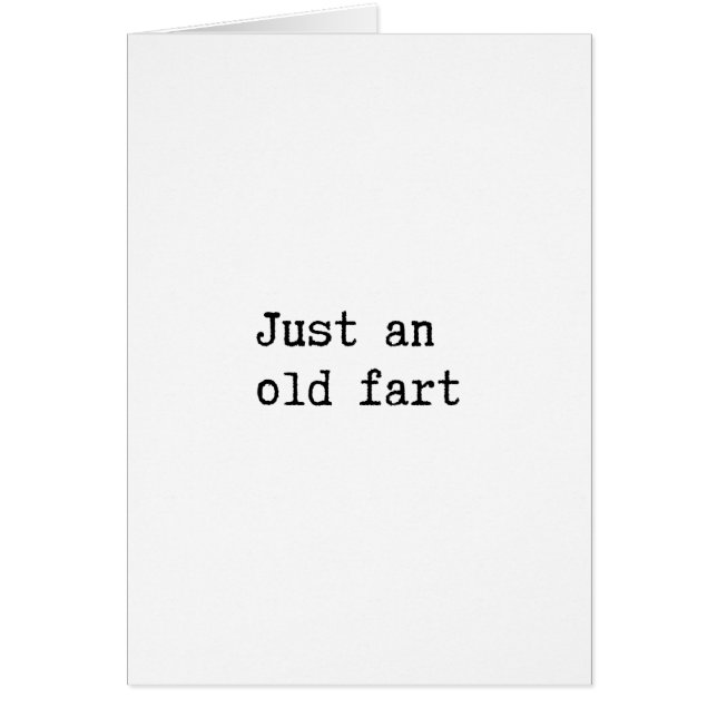 Just An Old Fart (Front)