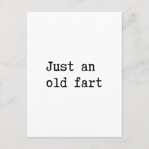 Just An Old Fart Postcard
