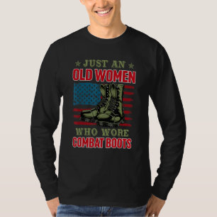 Just An Old Woman Who Wore Combat Boots American U T-Shirt