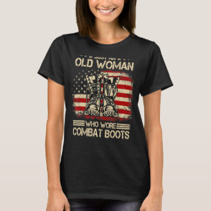Just An Old Woman Who Wore Combat Boots Dogtags US T-Shirt