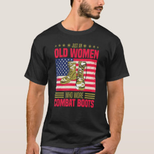 Just An Old Woman Who Wore Combat Boots Fitted T-Shirt