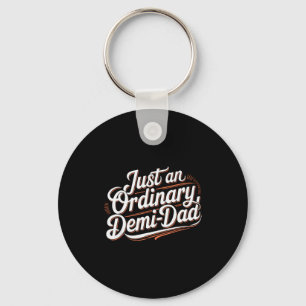 Just An Ordinary Demi Dad Vintage Dad Daughter Fat Key Ring