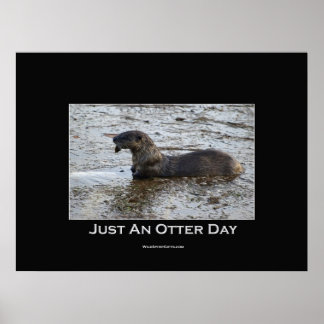 "Just an Otter Day" Poster