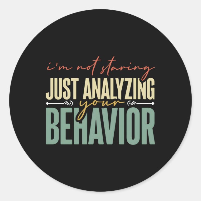 Just Analysing Behaviour Technician Bcba Aba Behav Classic Round Sticker (Front)