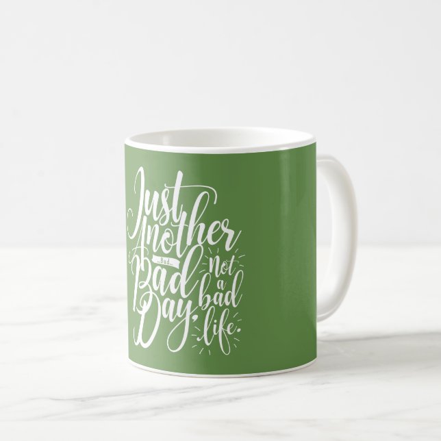 Just Another Bad Day Coffee Mug (Front Right)