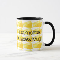 Just Another Cheesy Coffee Mug