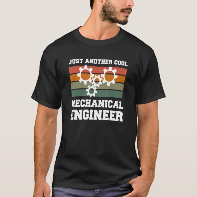 Just Another Cool Mechanical Engineer Engineering T-Shirt (Front)