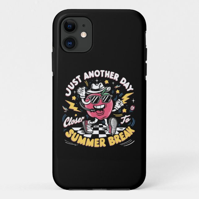 Just Another Day Closer To Summer Break Teacher Case-Mate iPhone Case (Back)