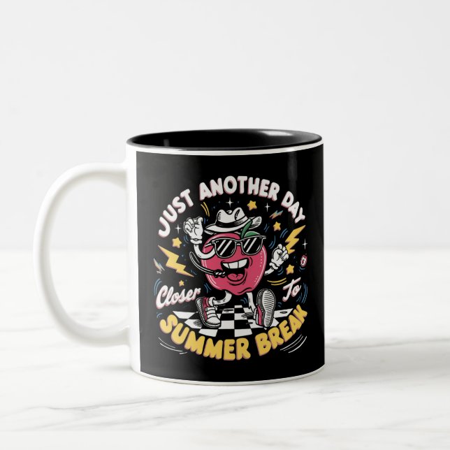 Just Another Day Closer To Summer Break Teacher Two-Tone Coffee Mug (Left)